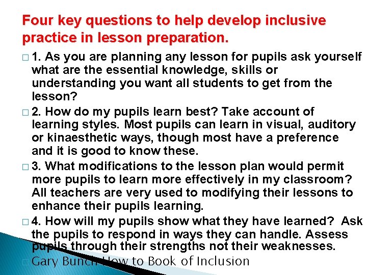 Four key questions to help develop inclusive practice in lesson preparation. � 1. As