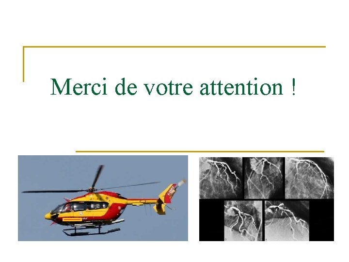 Merci de votre attention ! 