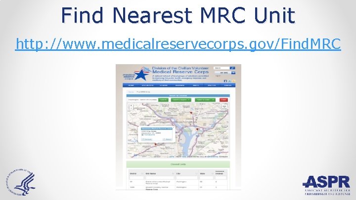 Find Nearest MRC Unit http: //www. medicalreservecorps. gov/Find. MRC 
