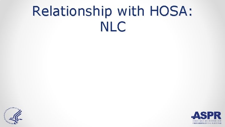 Relationship with HOSA: NLC 