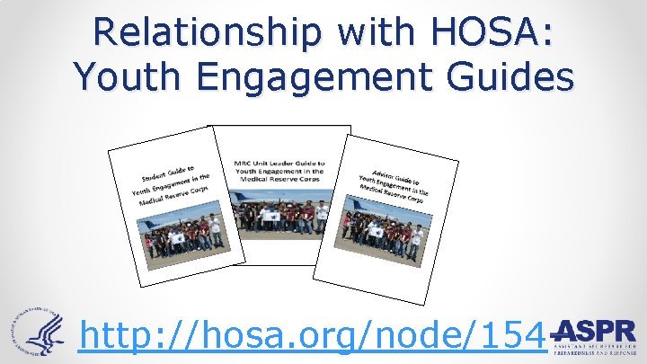 Relationship with HOSA: Youth Engagement Guides http: //hosa. org/node/154 