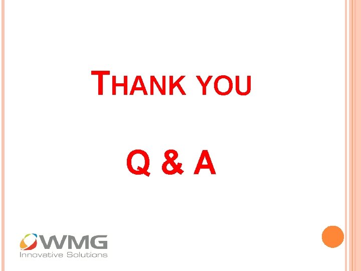 THANK YOU Q&A 