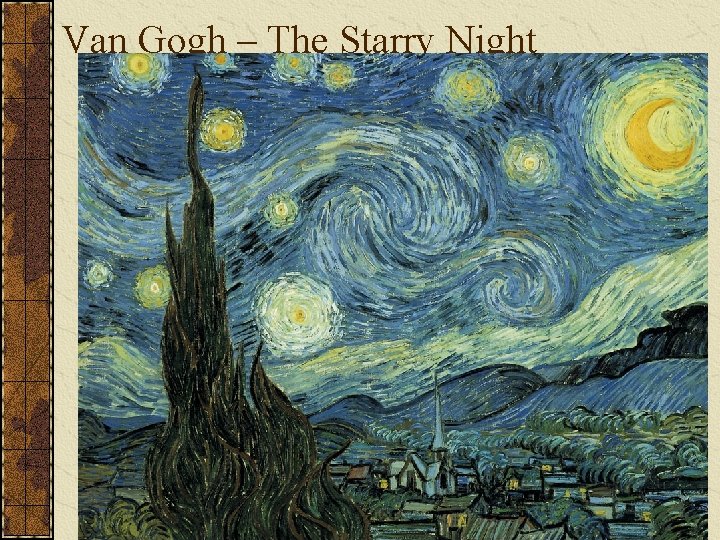 Van Gogh – The Starry Night 
