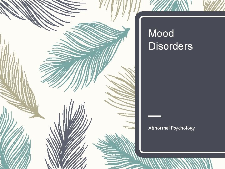 Mood Disorders Abnormal Psychology 