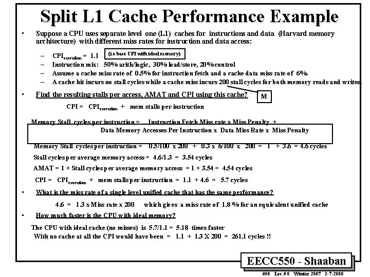 Split L 1 Cache Performance Example • Suppose a CPU uses separate level one Split L 1 Cache Performance Example • Suppose a CPU uses separate level one