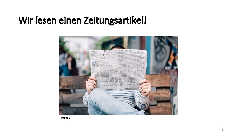 Wir lesen einen Zeitungsartikel! Image 2 3 