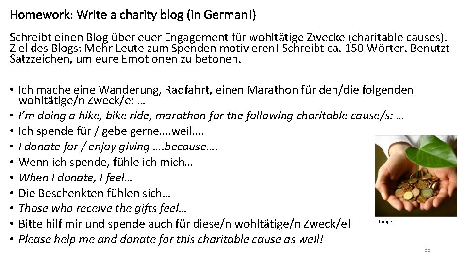Homework: Write a charity blog (in German!) Schreibt einen Blog über euer Engagement für