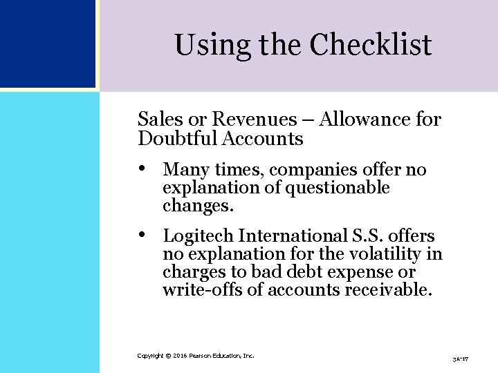 Using the Checklist Sales or Revenues – Allowance for Doubtful Accounts • Many times, Using the Checklist Sales or Revenues – Allowance for Doubtful Accounts • Many times,