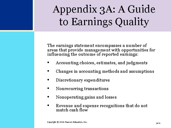 Appendix 3 A: A Guide to Earnings Quality The earnings statement encompasses a number Appendix 3 A: A Guide to Earnings Quality The earnings statement encompasses a number