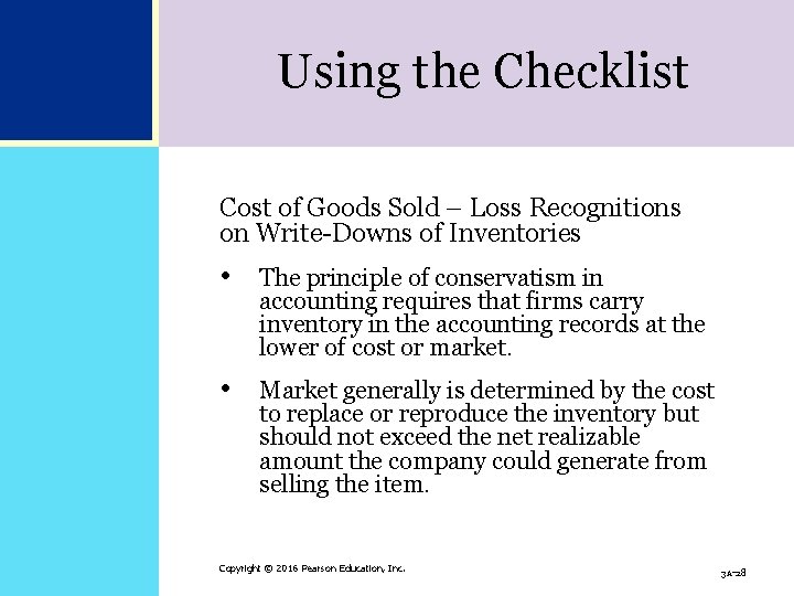 Using the Checklist Cost of Goods Sold – Loss Recognitions on Write-Downs of Inventories Using the Checklist Cost of Goods Sold – Loss Recognitions on Write-Downs of Inventories