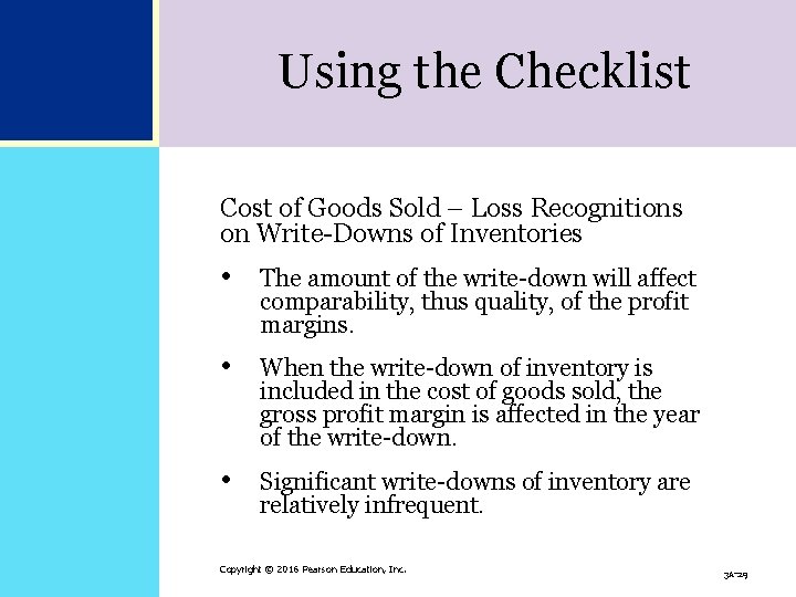 Using the Checklist Cost of Goods Sold – Loss Recognitions on Write-Downs of Inventories Using the Checklist Cost of Goods Sold – Loss Recognitions on Write-Downs of Inventories