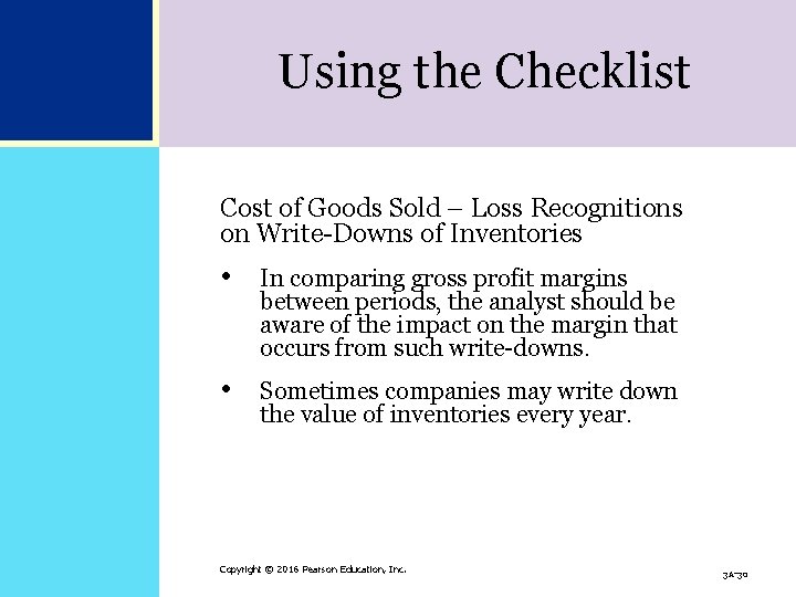 Using the Checklist Cost of Goods Sold – Loss Recognitions on Write-Downs of Inventories Using the Checklist Cost of Goods Sold – Loss Recognitions on Write-Downs of Inventories