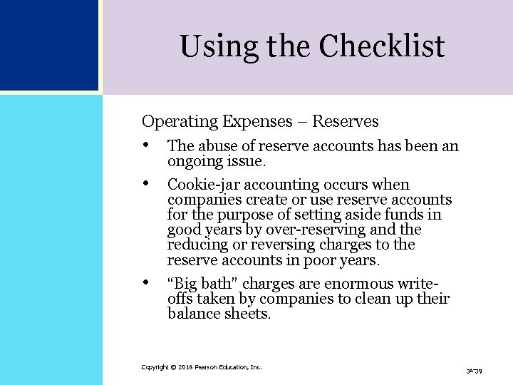 Using the Checklist Operating Expenses – Reserves • The abuse of reserve accounts has Using the Checklist Operating Expenses – Reserves • The abuse of reserve accounts has