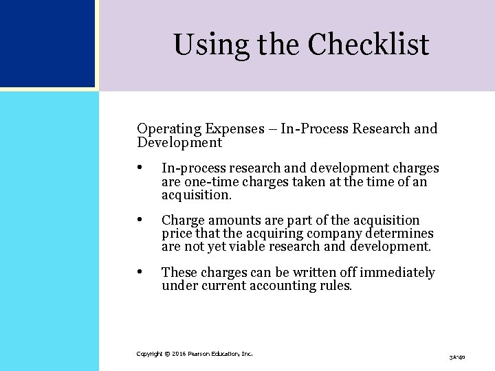 Using the Checklist Operating Expenses – In-Process Research and Development • In-process research and Using the Checklist Operating Expenses – In-Process Research and Development • In-process research and