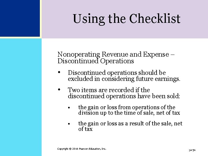 Using the Checklist Nonoperating Revenue and Expense – Discontinued Operations • Discontinued operations should Using the Checklist Nonoperating Revenue and Expense – Discontinued Operations • Discontinued operations should