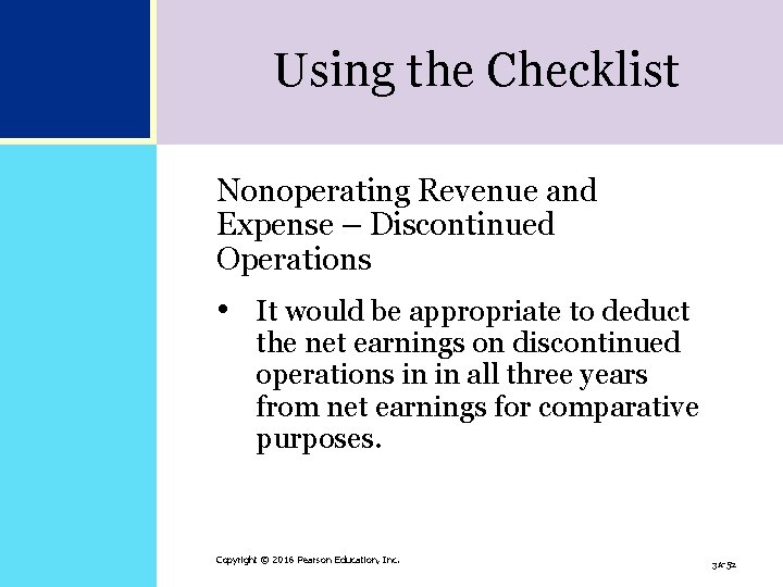 Using the Checklist Nonoperating Revenue and Expense – Discontinued Operations • It would be Using the Checklist Nonoperating Revenue and Expense – Discontinued Operations • It would be