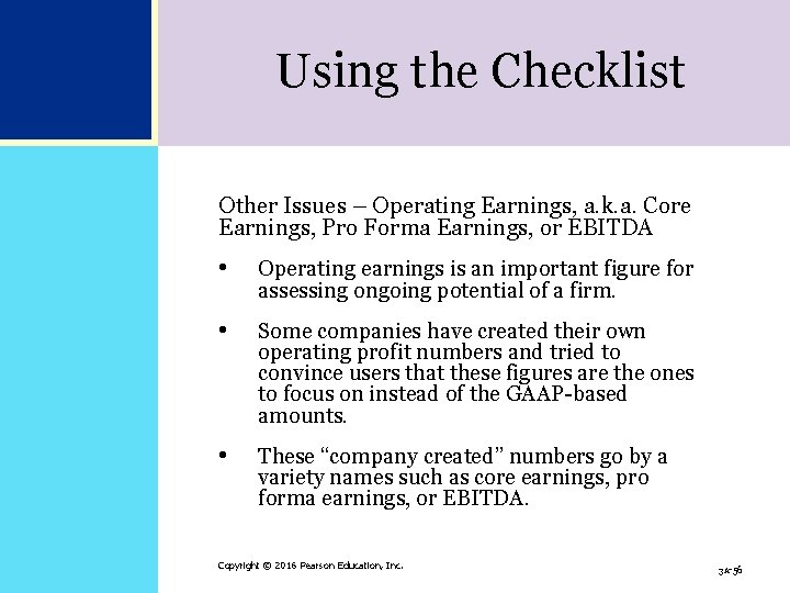 Using the Checklist Other Issues – Operating Earnings, a. k. a. Core Earnings, Pro Using the Checklist Other Issues – Operating Earnings, a. k. a. Core Earnings, Pro