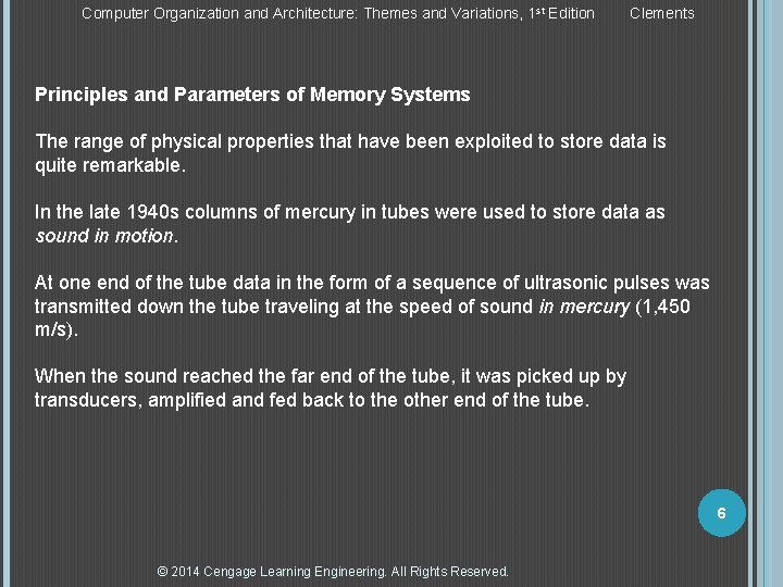 Computer Organization and Architecture: Themes and Variations, 1 st Edition Clements Principles and Parameters