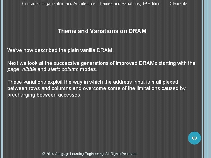 Computer Organization and Architecture: Themes and Variations, 1 st Edition Clements Theme and Variations