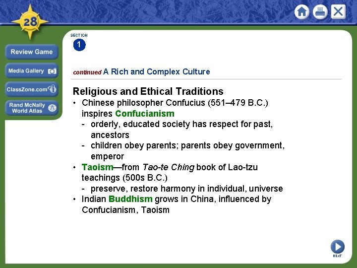 SECTION 1 continued A Rich and Complex Culture Religious and Ethical Traditions • Chinese