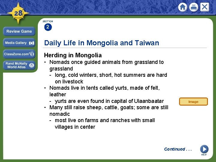 SECTION 2 Daily Life in Mongolia and Taiwan Herding in Mongolia • Nomads once