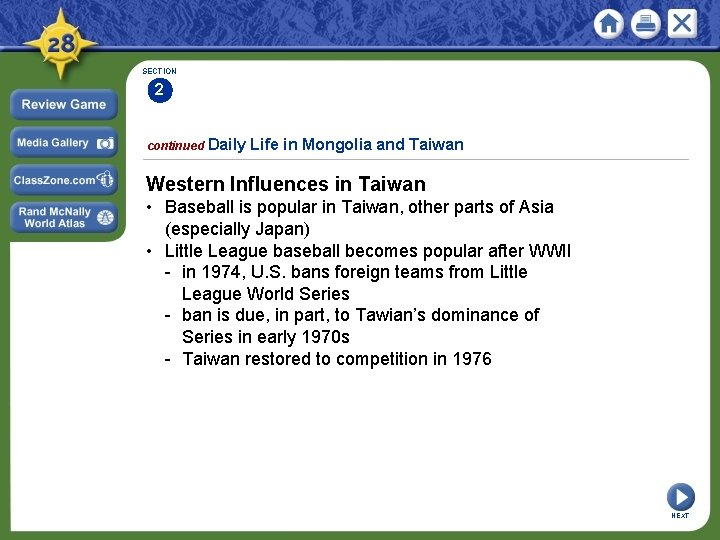 SECTION 2 continued Daily Life in Mongolia and Taiwan Western Influences in Taiwan •