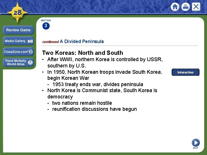 SECTION 3 continued A Divided Peninsula Two Koreas: North and South • After WWII,