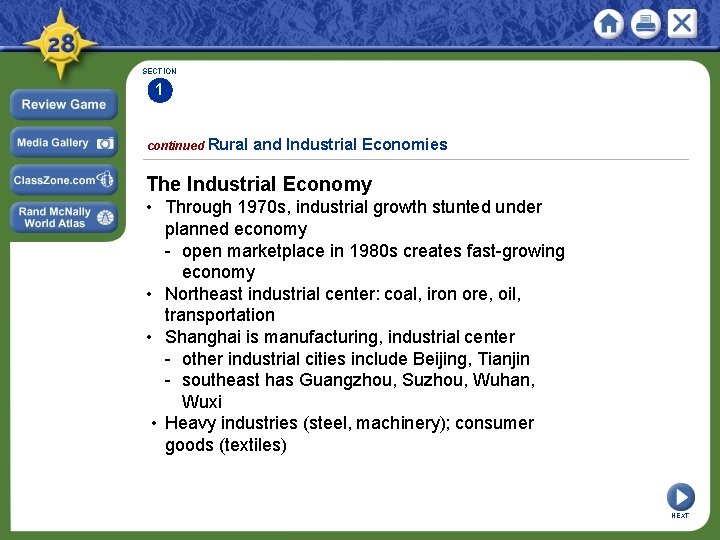 SECTION 1 continued Rural and Industrial Economies The Industrial Economy • Through 1970 s,
