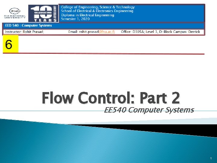 Flow Control Part 2 EE 540 Computer Systems