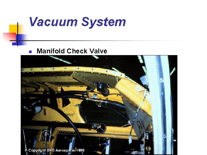 Vacuum System n Manifold Check Valve 