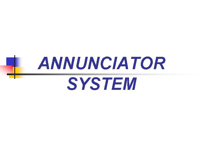 ANNUNCIATOR SYSTEM 