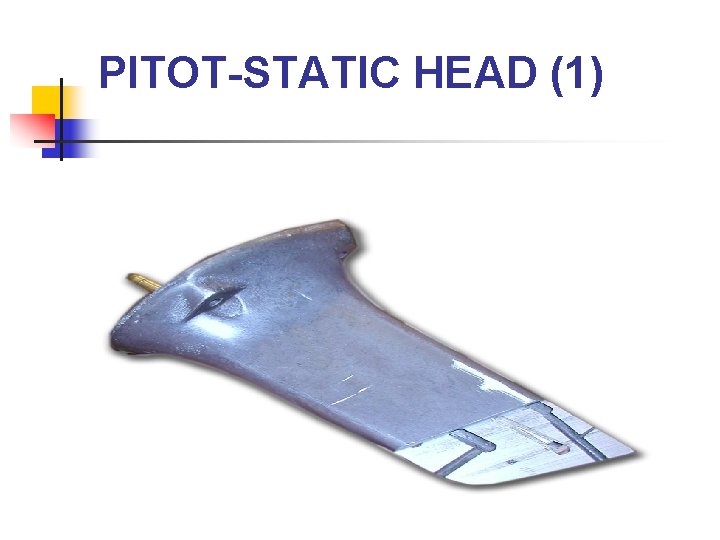 PITOT-STATIC HEAD (1) 