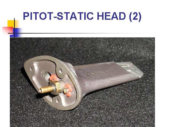 PITOT-STATIC HEAD (2) 