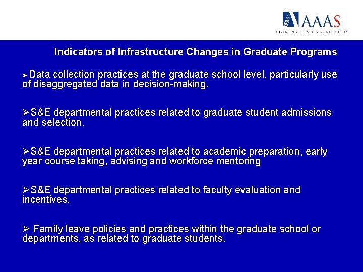 Indicators of Infrastructure Changes in Graduate Programs Data collection practices at the graduate school