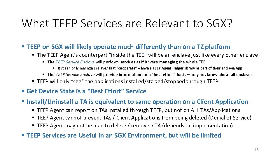 What TEEP Services are Relevant to SGX? § TEEP on SGX will likely operate