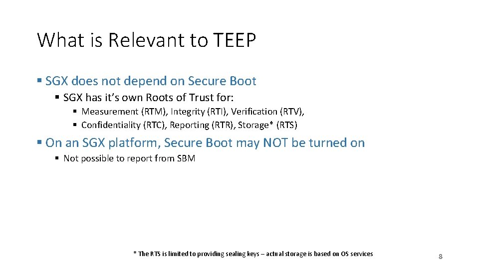 What is Relevant to TEEP § SGX does not depend on Secure Boot §