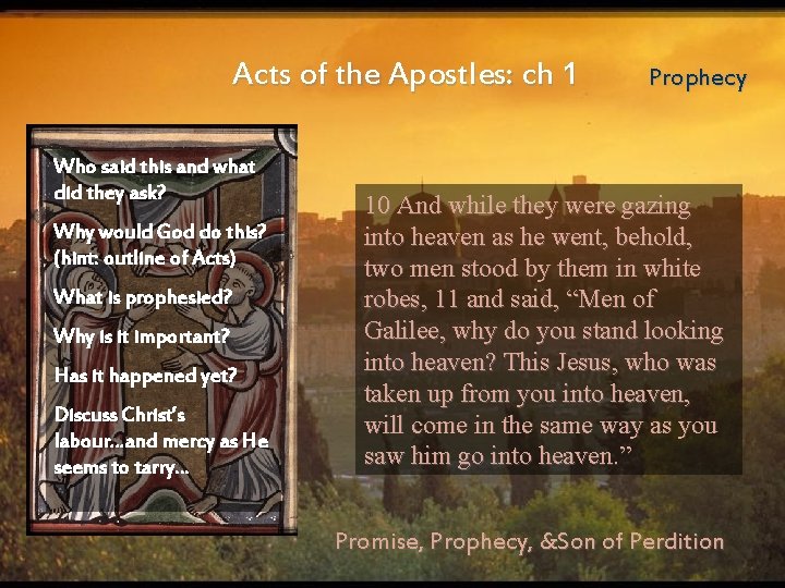 Acts of the Apostles: ch 1 Who said this and what did they ask?