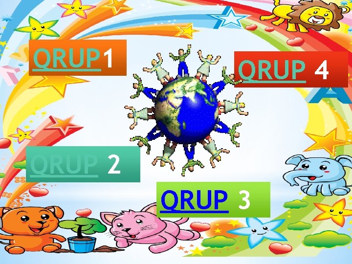 QRUP 1 QRUP 4 QRUP 2 QRUP 3 