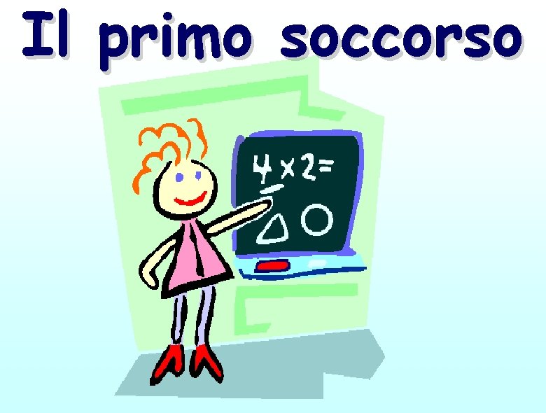 Il primo soccorso 