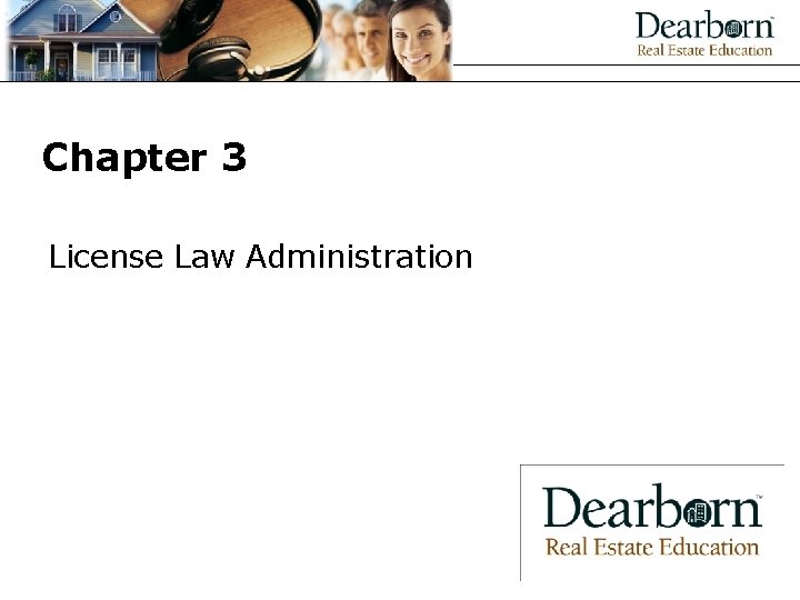 Chapter 3 License Law Administration 