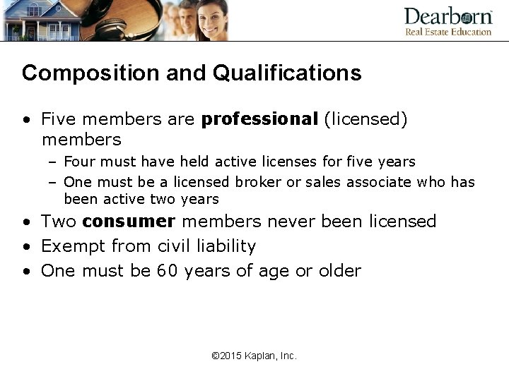 Composition and Qualifications • Five members are professional (licensed) members – Four must have