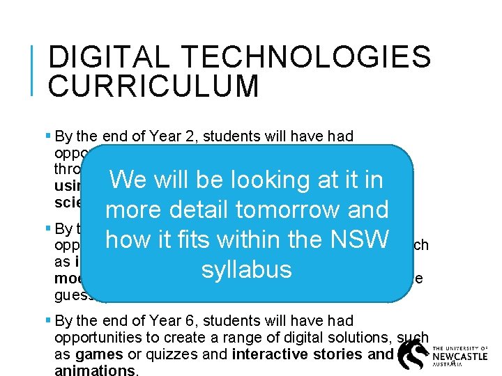 DIGITAL TECHNOLOGIES CURRICULUM § By the end of Year 2, students will have had