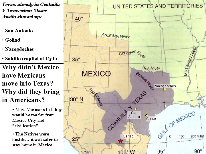 Towns already in Coahuila Y Texas when Moses Austin showed up: • San Antonio