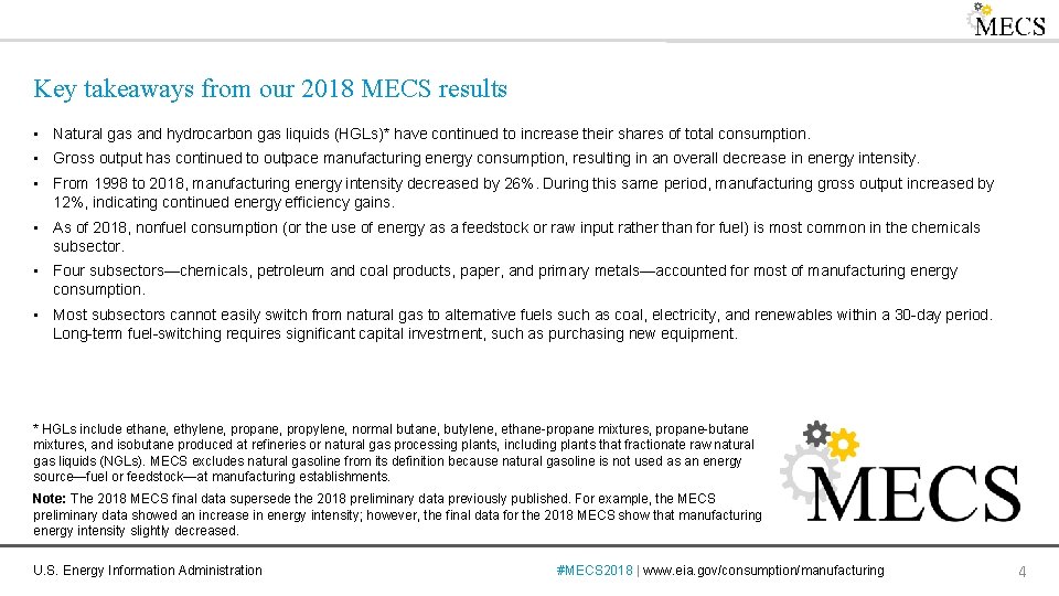 Key takeaways from our 2018 MECS results • Natural gas and hydrocarbon gas liquids