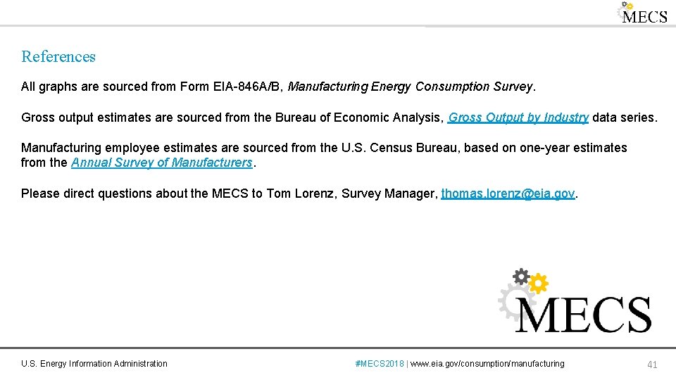 References All graphs are sourced from Form EIA-846 A/B, Manufacturing Energy Consumption Survey. Gross