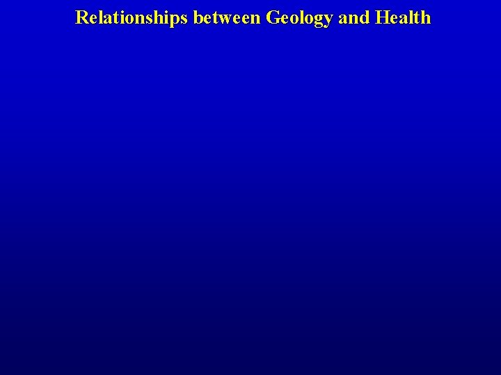 Relationships between Geology and Health 