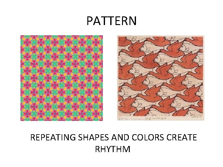 PATTERN REPEATING SHAPES AND COLORS CREATE RHYTHM 