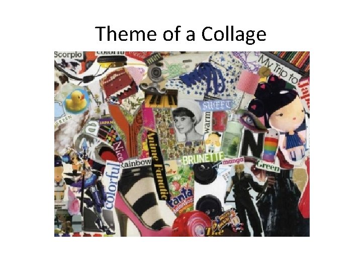 Theme of a Collage 