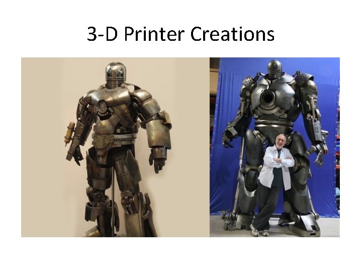 3 -D Printer Creations 