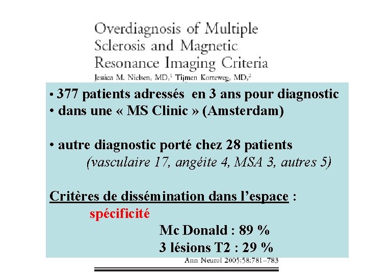 • 377 patients adressés en 3 ans pour diagnostic • dans une « • 377 patients adressés en 3 ans pour diagnostic • dans une «